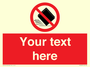 Custom Do Not Drop Sign